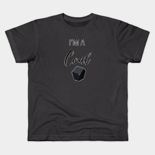 I'm a Coal Kids T-Shirt